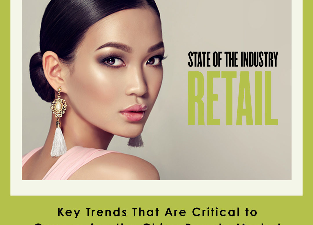 Key Trends That are Critical to Conquering the China Beauty Market