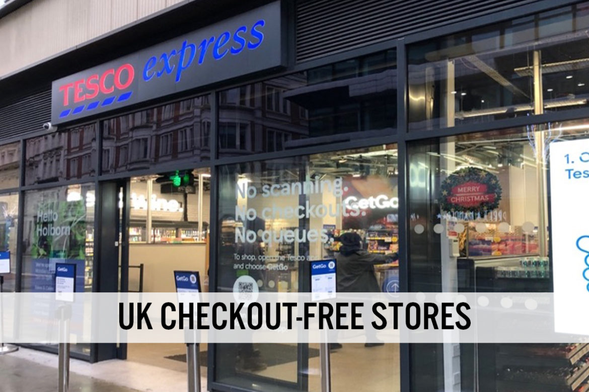 UK Checkout-Free Stores: Our Observations from Amazon Fresh, Sainsbury’s SmartShop Pick & Go and Tesco GetGo