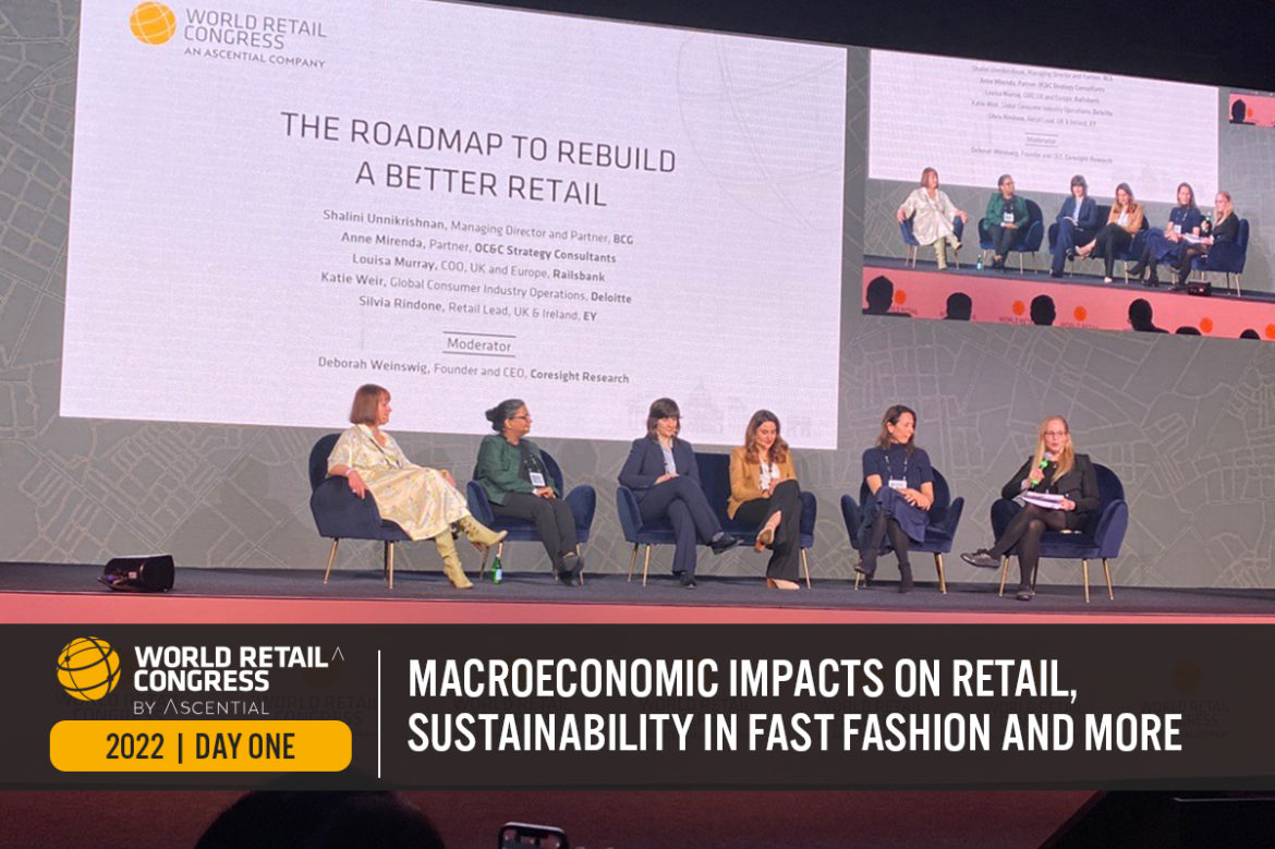 World Retail Congress 2022 Day One: Macroeconomic Impacts on Retail, Sustainability in Fast Fashion and More