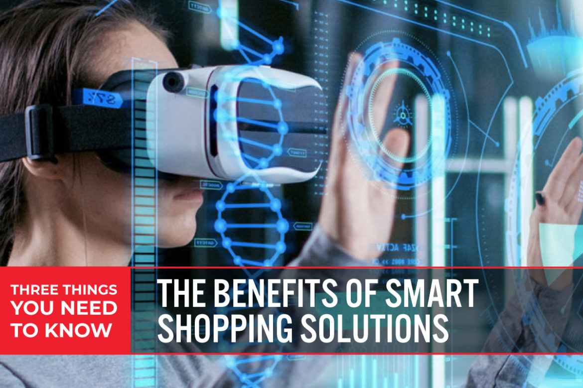 Three Things You Need To Know: The Benefits of Smart Shopping Solutions