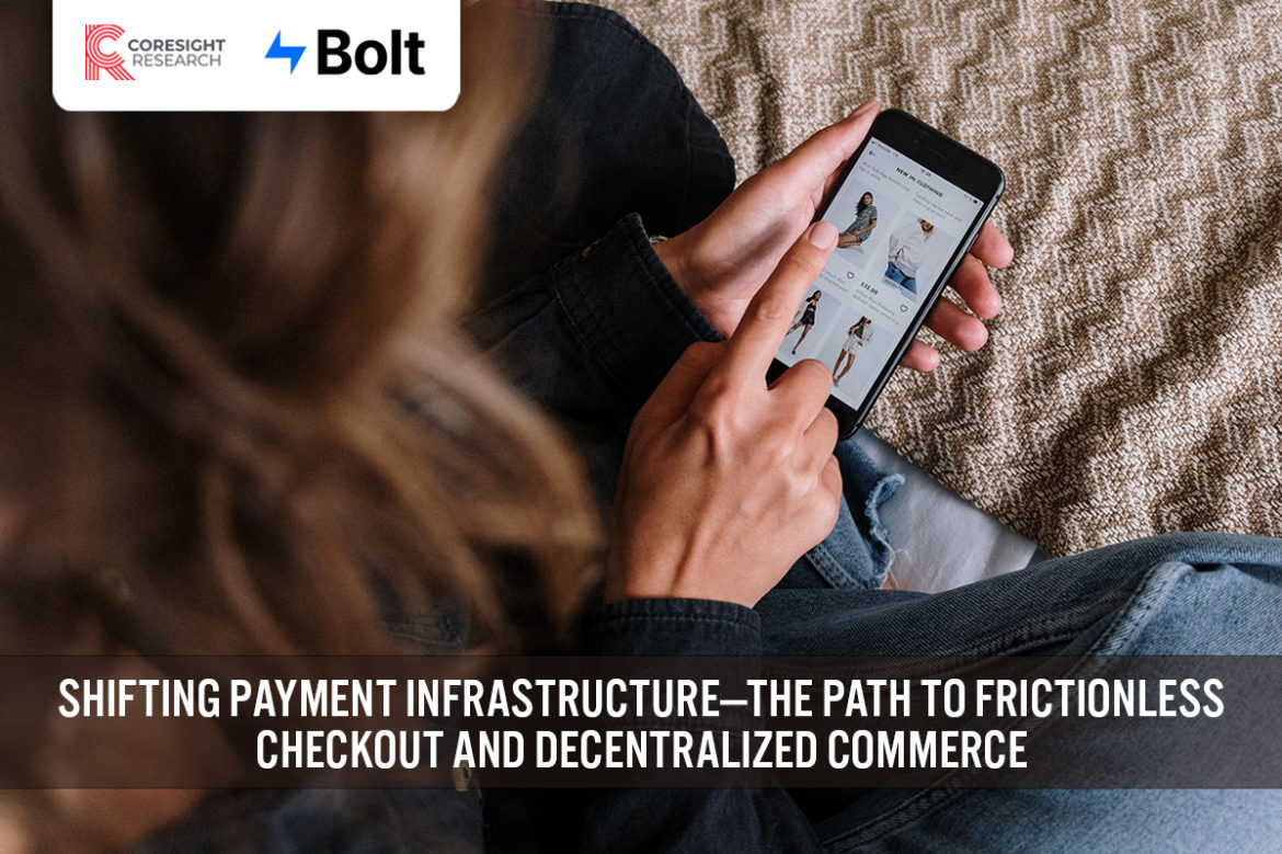 Shifting Payment Infrastructure—The Path to Frictionless Checkout and Decentralized Commerce