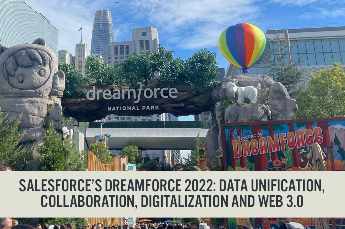 Salesforce’s Dreamforce 2022: Data Unification, Collaboration, Digitalization and Web 3.0