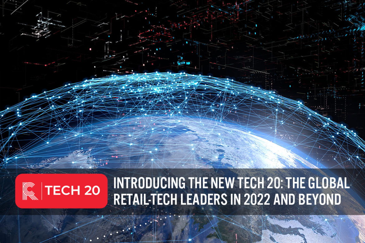 Introducing the New Tech 20: The Global Retail-Tech Leaders in 2022 and Beyond