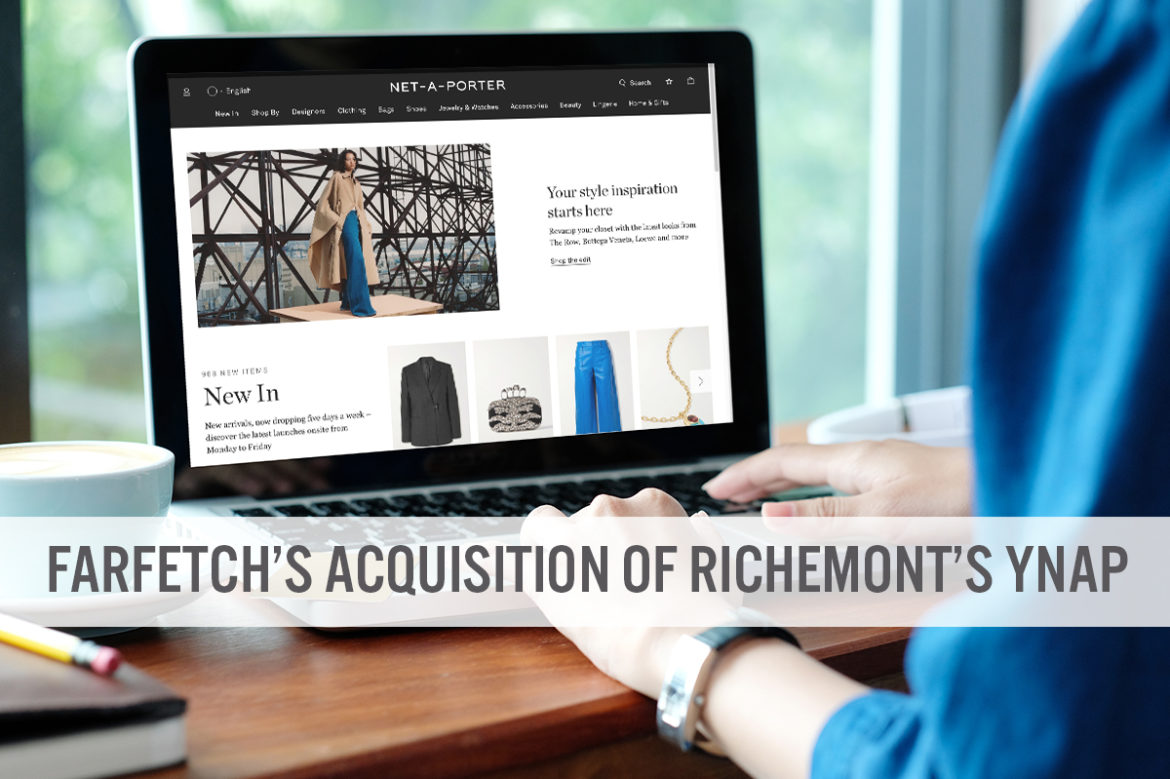 Why Now for YNAP? Farfetch’s Acquisition of YOOX Net-A-Porter Group Empowers Richemont To Focus on Jewelry and Watches