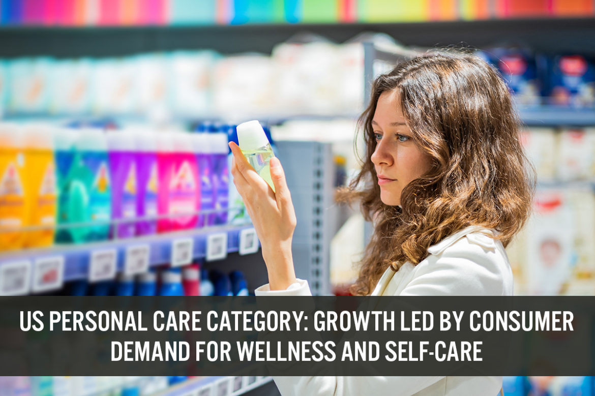 US Personal Care Category: Growth Led by Consumer Demand for Wellness and Self-Care