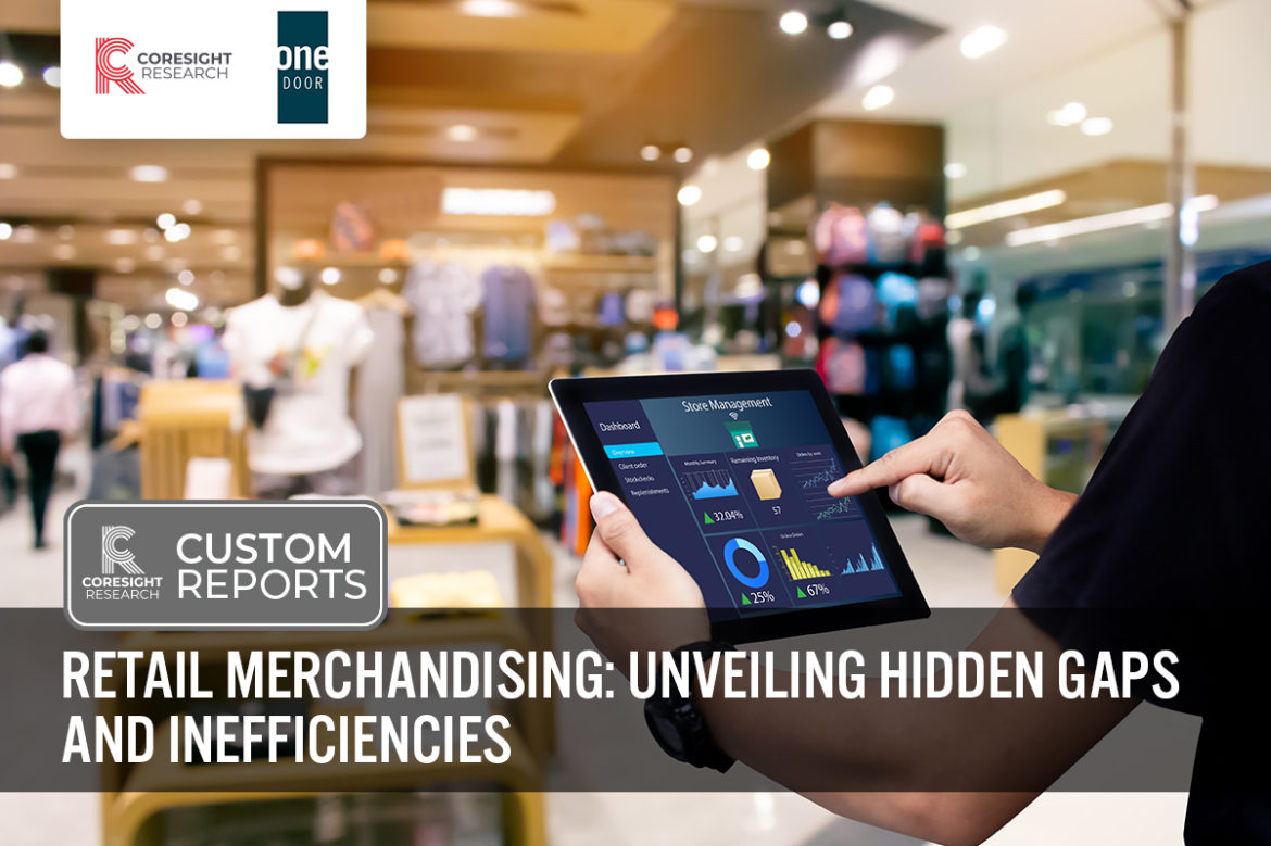 Retail Merchandising: Unveiling Hidden Gaps and Inefficiencies