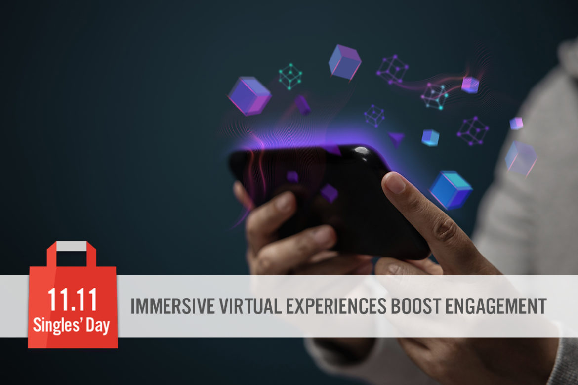 Singles’ Day 2022: Immersive Virtual Experiences Boost Engagement