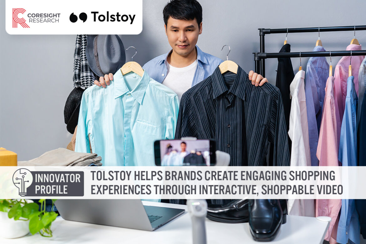 Innovator Profile: Tolstoy Helps Brands Create Engaging Shopping Experiences Through Interactive, Shoppable Video